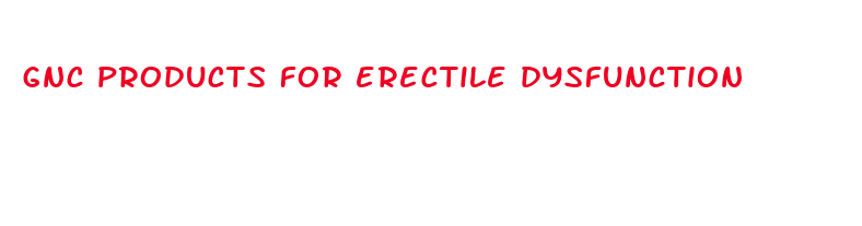 gnc products for erectile dysfunction