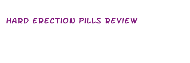 hard erection pills review