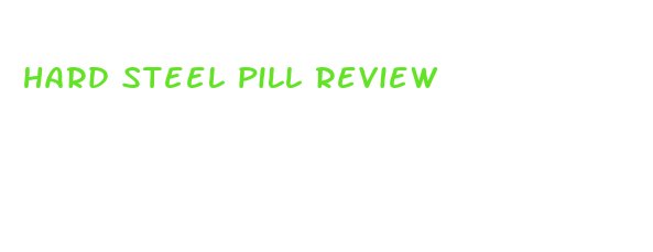 hard steel pill review