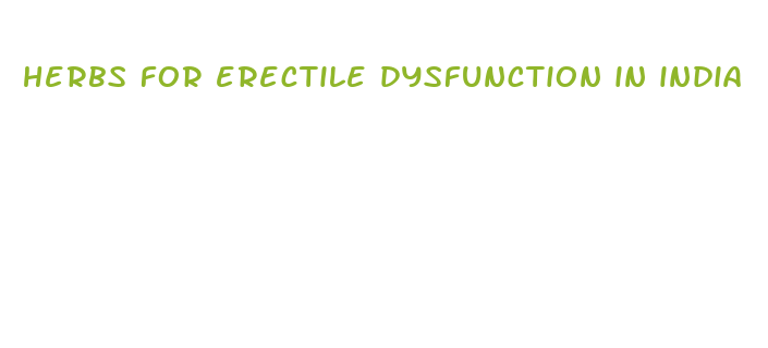 herbs for erectile dysfunction in india