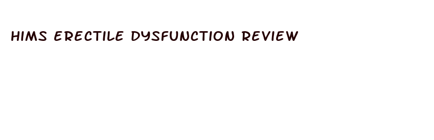 hims erectile dysfunction review