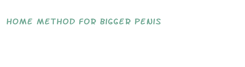 home method for bigger penis