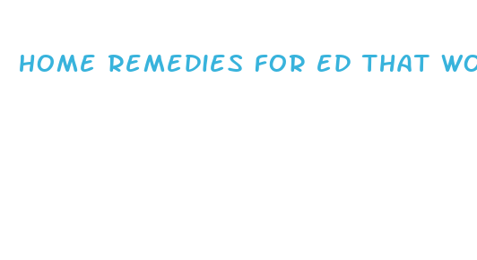 home remedies for ed that work