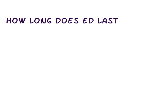 how long does ed last