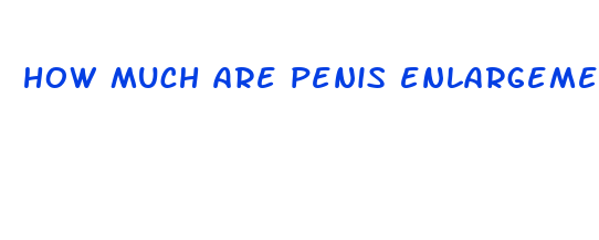 how much are penis enlargement pills