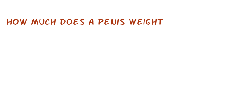 how much does a penis weight