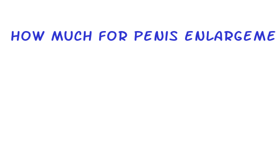 how much for penis enlargement surgery