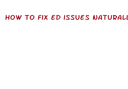 how to fix ed issues naturally