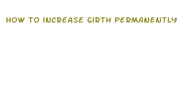 how to increase girth permanently