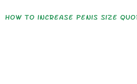 how to increase penis size quora