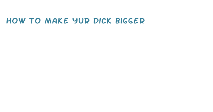 how to make yur dick bigger