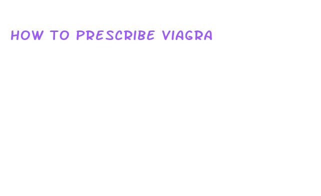 how to prescribe viagra