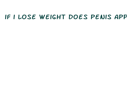 if i lose weight does penis appear bigger