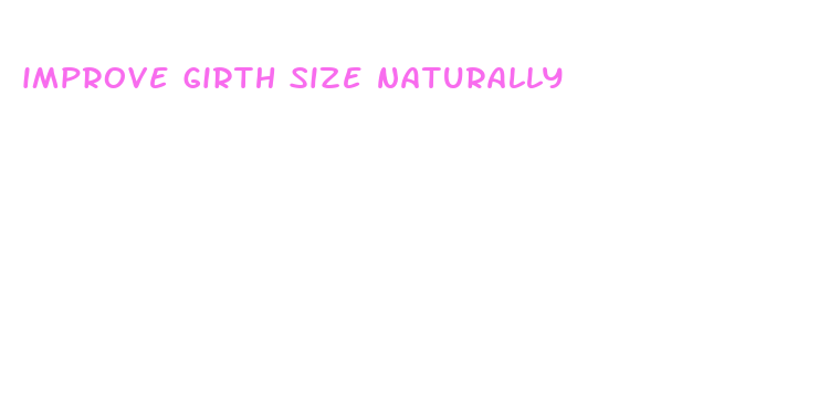 improve girth size naturally