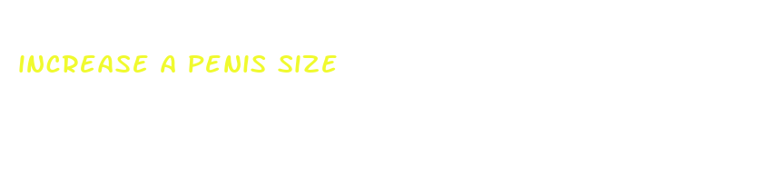 increase a penis size