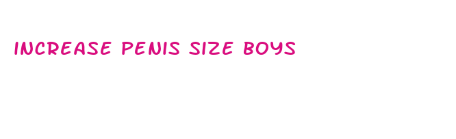 increase penis size boys