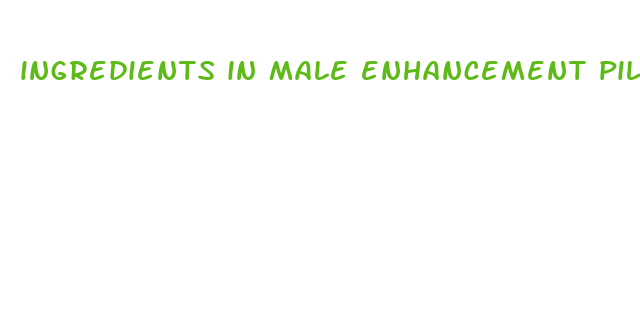 ingredients in male enhancement pills