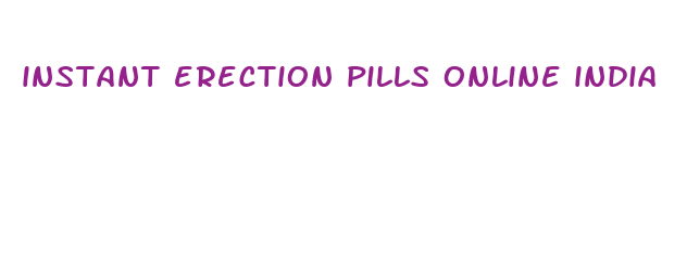 instant erection pills online india