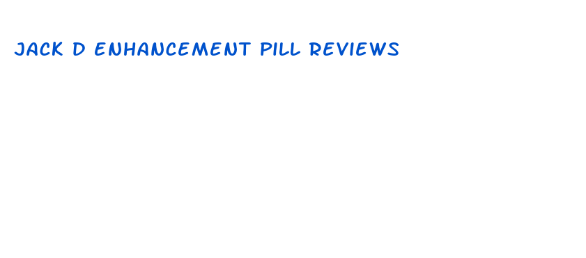 jack d enhancement pill reviews