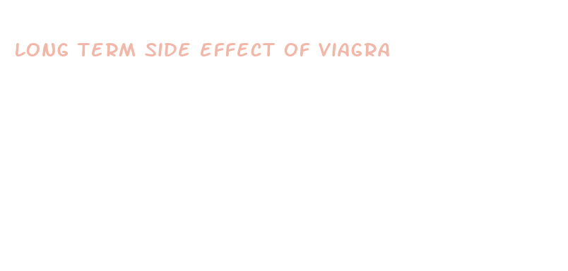 long term side effect of viagra