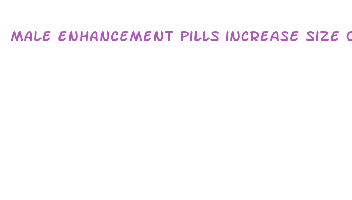 male enhancement pills increase size over the counter