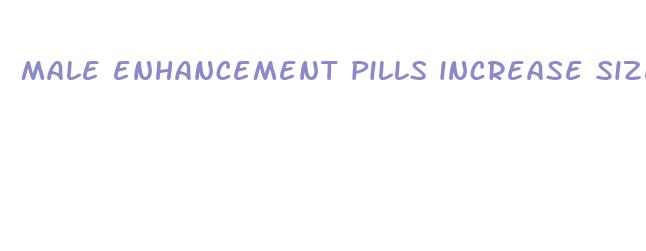 male enhancement pills increase size walmart