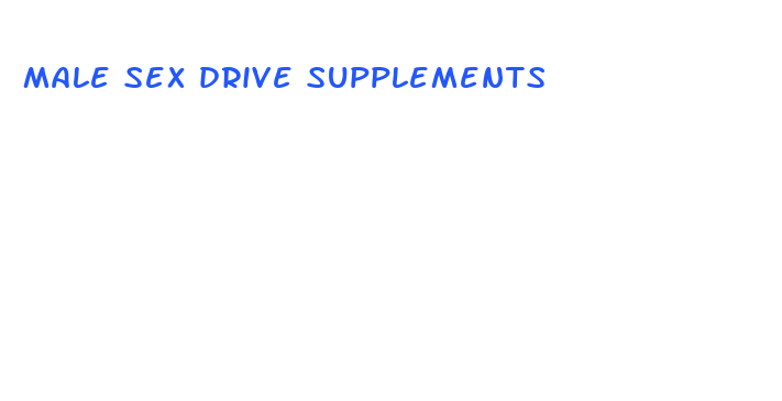 male sex drive supplements