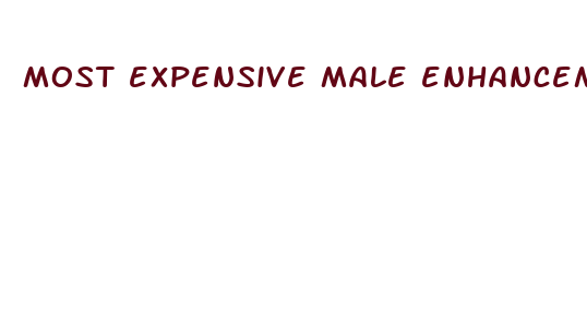 most expensive male enhancement pills