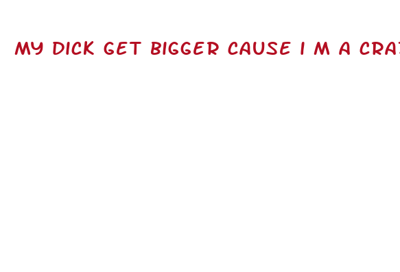 my dick get bigger cause i m a crazy filthy frank