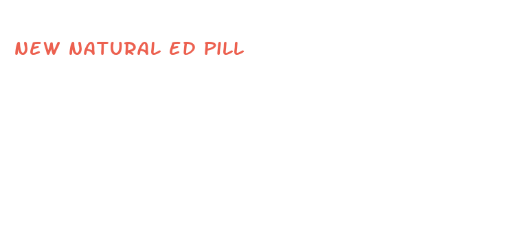 new natural ed pill