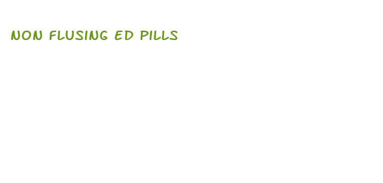 non flusing ed pills