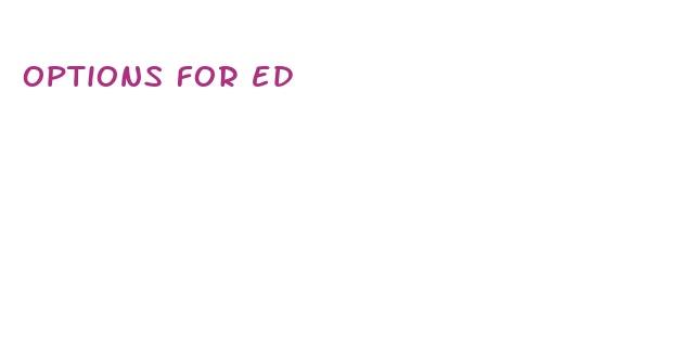 options for ed