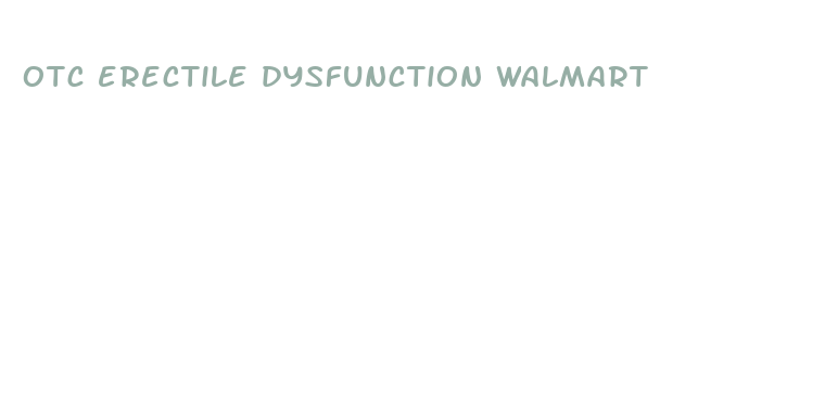 otc erectile dysfunction walmart