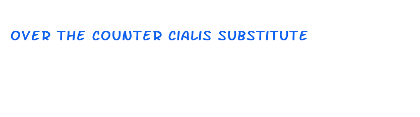 over the counter cialis substitute