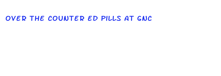 over the counter ed pills at gnc