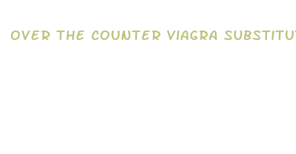 over the counter viagra substitute cvs