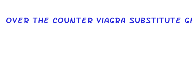 over the counter viagra substitute gnc