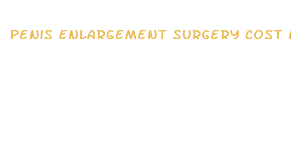 penis enlargement surgery cost near north carolina