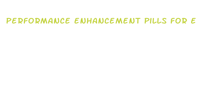 performance enhancement pills for ed