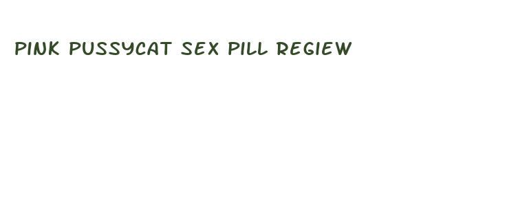 pink pussycat sex pill regiew