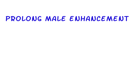 prolong male enhancement