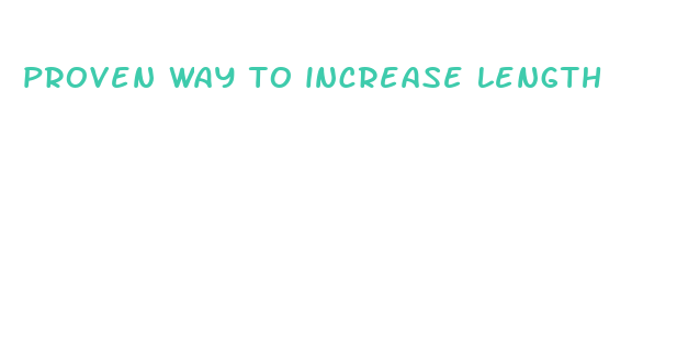 proven way to increase length