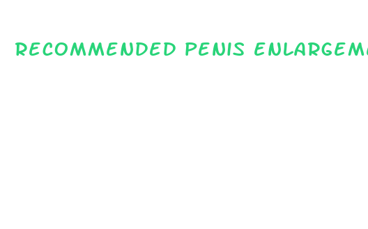 recommended penis enlargement pills