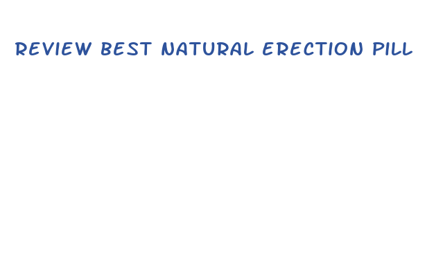 review best natural erection pill