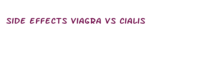 side effects viagra vs cialis