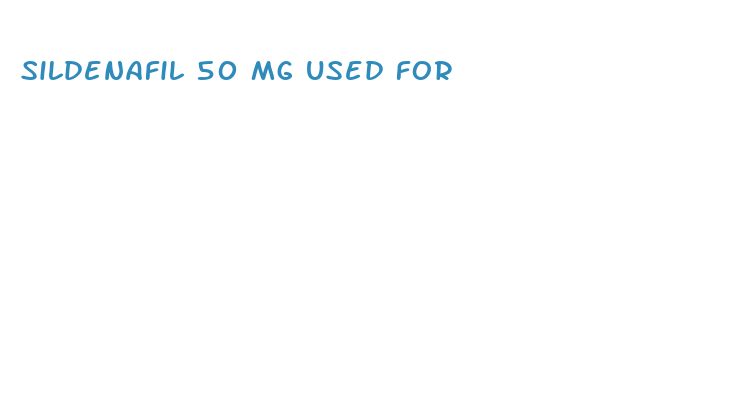 sildenafil 50 mg used for