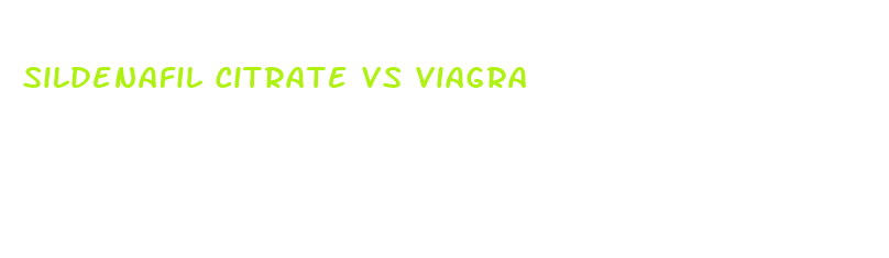 sildenafil citrate vs viagra