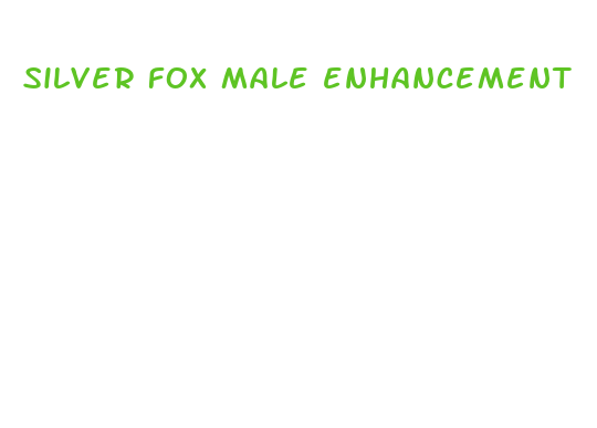 silver fox male enhancement