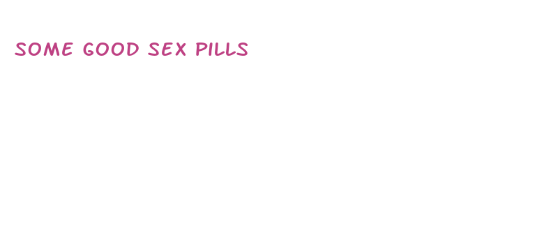 some good sex pills