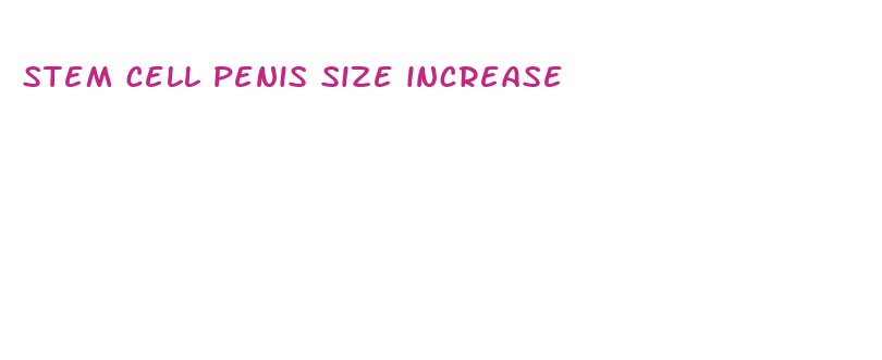 stem cell penis size increase